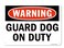BTFLFDR Aluminum Sign, 8"x12" Warning Guard Dog On Duty UV Protected Metal Sign
