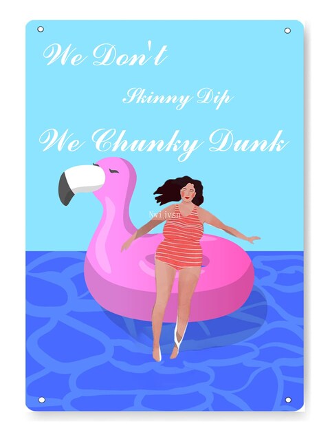 We Don&#39;t Skinny Dip We Chunky Dunk Metal Tin Sign Vintage Retro Wall Decor Beach Sign Beach House Sign Swimming Pool Metal Decor 8x12 Inch