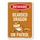 SmartSign Beware Of Bearded Dragon On Patrol Funny Animal Sign - 10" x 7", 40 mil Laminated Rustproof Aluminum Metal, For Gift, Yard, Cafe, Room, Made in USA