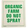 Gemplers Organic Farm Do Not Spray Sign - 14"W x 16"H