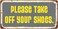 StickerPirate 1004HS Please Take Off Your Shoes 5"x10" Aluminum Hanging Novelty Sign