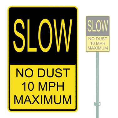 SLOW NO DUST 10 MPH MAX HEAVY DUTY ALUMINUM WARNING SIGN 10" x 15