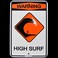 TG,LLC Treasure Gurus Warning High Surf Surfer Surfboard Ocean Beach Tin Sign