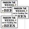 Therwen 3 Pcs Pardon Weeds Feeding Bees Yard Road Sign 12 x 15.8 Inch Double Sided Pardon the Weeds We Are Feeding the Bees Yard Sign Pollinator Garden Sign Save Bees Lawn Signs with Stakes for Decor