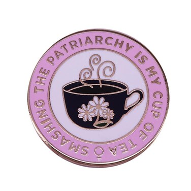 Smashing The Patriarchy Is My Cup Of Tea Enamel Pin Badge Brooch