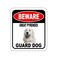 Beware Great Pyrenees Guard Dog Aluminum Composite Outdoor Sign - Dog Fence Warning Signs - Warning Beware of Dog Signs - Beware of Dog Sign - Dog Wall Caution Sign - Dog Decor - 8.5" X 10