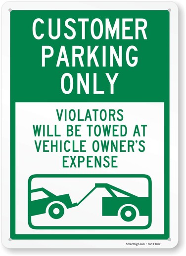 SmartSign &ldquo;Customer Parking Only - Violators Will Be Towed At Vehicle Owner&rsquo;s Expense&rdquo; Sign   10" x 14" Engineer Grade Reflective Aluminum, Made in USA