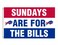 Oflying Buffalo Flag Sundays Are For The Bills Banner 3 * 5ft for Indoor Outdoor Garage Man Cave with 2 Metal Grommet