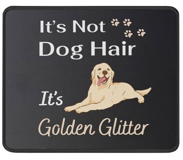 Funny It&rsquo;s Golden Glitter Mouse Pad - Golden Retriever Gifts for Dog Lover - Dog Gift - Dog Owner, Puppy Lover Mouse Mat 9.5 Inch