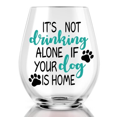 AGMDESIGN It's Not Really Drinking Alone if The Dog is Home Wine Glass, Dog Mom Gifts,Dog Lover Gifts for Him, Dog Lover Gifts for Women, Birthday Present for Dog Lovers