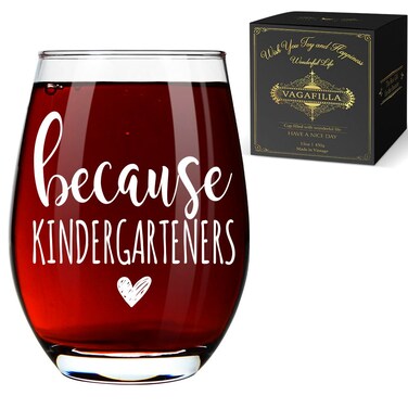 Teacher Appreciation Gifts Because Kindergarteners Stemless Wine Glass 15oz,teacher birthday gifts for women,Teacher Christmas Gifts, Teacher Gifts for Christmas,Kindergarten Teacher Gifts -94