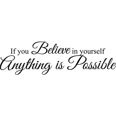 My Vinyl Story If You Believe in Yourself Anything is Possible Wall Sticker Inspirational Wall Decal Motivational Office Decor Quote Wall Art Vinyl Wall Decal School Classroom Gym Words and Saying