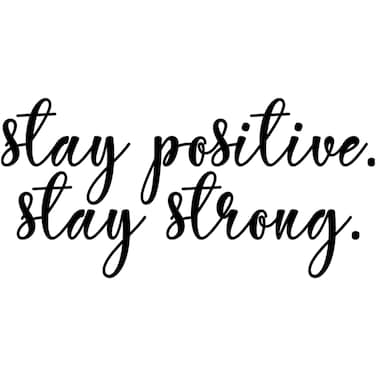 My Vinyl Story Large Stay Positive Stay Strong Inspirational Wall Decal Motivational Wall Art Quote Positive Home Office School Classroom Decor Vinyl Decoration Encouragement Gift 21x10 Inches