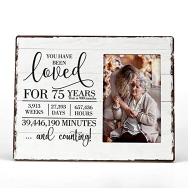 FONDCANYON You Have Been Loved for 75 Years Picture Photo Frame,75th Birthday Gifts Picture Frame,Great 75th Birthday Gifts for Women Men,Birthday Anniversary Keepsake for Women Men(4x6 Inch Photo)