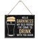 Funny Drinking Sign, Guinness Sign, Hello Darkness My Old Friend Sign, Rustic Hanging Wood Plaque Sign, Man Cave Decor, Home Bar Pub Cafe Coffee Bar Decor, Wall Decor Art, Farmhouse Wood Bar Decor