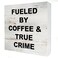 Funny Coffee Wooden Box Sign Desk Decor Rustic Fueled by Coffee and True Crime Wood Block Plaque Box Sign for Home Kitchen Office Shelf Table Decoration (5 X 5 Inch)
