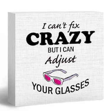 ANIANG Funny Wooden Box Sign, Funny Desk Decor, I Can't Fix Crazy But I Can Adjust Your Glasses Wood Block Box Sign Plaque for Hospital Office Home Wall Shelf Decor, Eye Doctor Optometrist Gifts 297