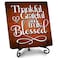&acirc;&euro;&tilde;Thankful, Grateful and Truly Blessed&acirc;&euro;&trade; Wooden Plaque Sign Decor, Thanksgiving Gifts for Family, Home Decoration for Desk, Table, Shelf, Bedside Table, Fireplace Mantelshelf, Windowsill, etc. (023)