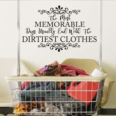 Laundry Room Sign The Most Memorable Days End with The Dirtiest Clothes-Wall Decal Quotes Vinyl Art Sticker Laundry Decor(25.5"X15.5")