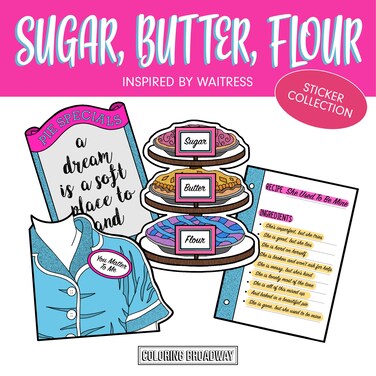 Coloring Broadway - Waitress Inspired Stickers (Set of 4) &acirc;&euro;&oelig;Sugar, Butter, Flour&acirc;&euro; Collection, Broadway Musical Merchandise, Die-Cut &amp; Bubble Free, Ideal Gift for Theatre Lovers