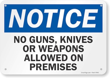 SmartSign 7 x 10 inch &acirc;&euro;&oelig;Notice - No Guns, Knives Or Weapons Allowed On Premises&acirc;&euro; OSHA Sign, 55 mil HDPE Plastic, Blue, Black and White, Made in USA