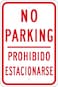 NMC TM98J &acirc;&euro;&oelig;No Parking Prohibido Estacionarse&acirc;&euro; Sign - 12 in. x 18 in., Red on White, Heavy Duty Reflective Aluminum Parking Prohibition Sign