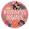 Kindness Always Inspirational Magnetic Decal, Cute Magnets for Fridges, Cars, Lockers, and Classrooms, 5.5 Inches