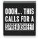Ywkuiev Rustic Wooden Black Box Sign Plaque With "Ohhh...This Called For a Spreadsheet" Message. Decorative Plaque for Home Office, Living Room Or Bedroom for a Daily Reminder &iuml;&frac14;&circ;6 X 6inch&iuml;&frac14;&permil;