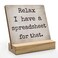 ANIANG Relax I Have a Spreadsheet for that Desk Decor, Funny Accountant Gifts Wood Plaque, Funny Office Signs Rustic Wooden Plaque Sign with Wood Stand for Home Office Shelf Decor