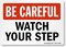 SmartSign-S-4422-EU &quot;Be Careful - Watch Your Step&quot; Label   3.5&quot; x 5&quot; Laminated Vinyl - Black/Red on White
