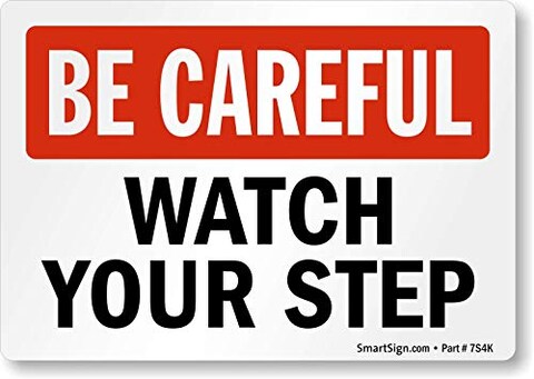 SmartSign-S-4422-EU &quot;Be Careful - Watch Your Step&quot; Label   3.5&quot; x 5&quot; Laminated Vinyl - Black/Red on White