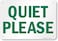 SmartSign-S-4621-PL "Quiet Please" Sign   7" x 10" Plastic - Green on White