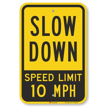 SmartSign 18 x 12 inch &acirc;&euro;&oelig;Slow Down - Speed Limit 10 MPH&acirc;&euro; Metal Sign, 63 mil Aluminum, 3M Laminated Engineer Grade Reflective Material, Black and Yellow, Made in USA