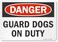 SmartSign - S-2431-AL-14 "Danger - Guard Dogs On Duty" Sign   10" x 14" Aluminum