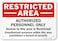 SmartSign "Restricted Area - Authorized Personnel Only, Access Restricted" Label   7" x 10" Laminated Vinyl