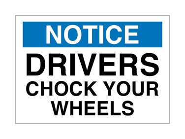 Supply360 Vinyl Adhesive Workplace Notice Drivers Chock Your Wheels Sign- 7" x 10", White/Blue/Black, Proudly Made in The USA, Great Resistance to Water and Most Chemicals