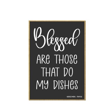 Honey Dew Gifts, Blessed are Those That Do My Dishes, 2.5 inch by 3.5 inch, Made in USA, Funny Fridge, Locker Decorations, Refrigerator Magnets, Decorative Fridge Magnet, 754132