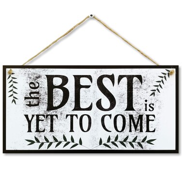 CARISPIBET The Best is Yet to Come Home signs House Decorative plaques Welcome signs Decoration signs for home &amp; kitchen Wall Art Hanging sign ornament 12" x 6