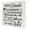 True Friends at a Distance are Never Apart Wooden Box Sign Desk Decor Rustic Friend Wood Block Plaque Box Sign for Home Living Room Office Shelf Table Decoration (5 X 5 Inch)