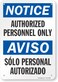 SmartSign - U9-1104-NP_7x10 "Notice - Authorized Personnel Only" Bilingual Sign   7" x 10" Plastic Black/Blue on White