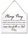 Bible Verse Printed Wood Plaque Sign Wall Hanging, Home Wall Decor Always Pray to Have Eyes Quote Scripture Rustic Hanging Wall Plaque Wood Signs, Christian Sign, Home Decor Sign, Farmhouse Style