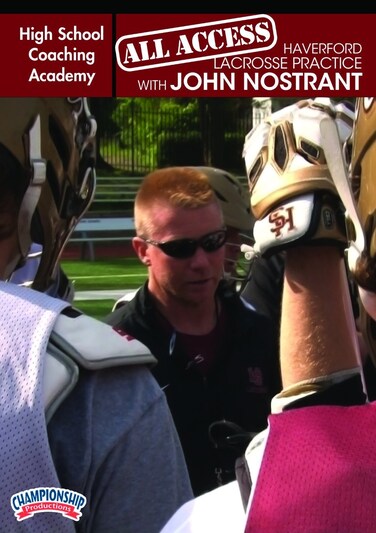 Championship Productions A High School Coaching Academy: All-Access Haverford Lacrosse Practice with John Nostrant DVD