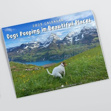 Dogs Pooping In Beautiful Places 2025 Calendar - Holiday Christmas Gag Gift White Elephant