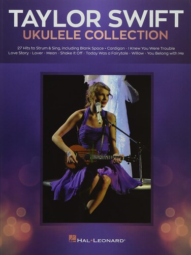 Taylor Swift - Ukulele Collection: 27 Hits to Strum &amp; Sing
