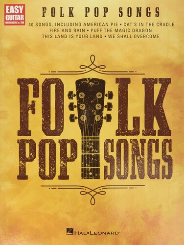 Folk Pop Songs: for Easy Guitar with Notes &amp; Tab
