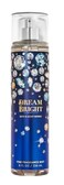 Bath And Body Works Fine Fragrance Mist (Dream Bright, 8 Oz)