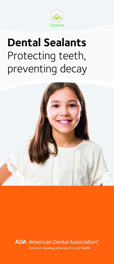 Dental Sealants: Protecting Teeth, Preventing Decay ADA Patient Education Brochure, 6 Panels, Pack of 50 (W291)