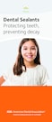 Dental Sealants: Protecting Teeth, Preventing Decay ADA Patient Education Brochure, 6 Panels, Pack of 50 (W291)