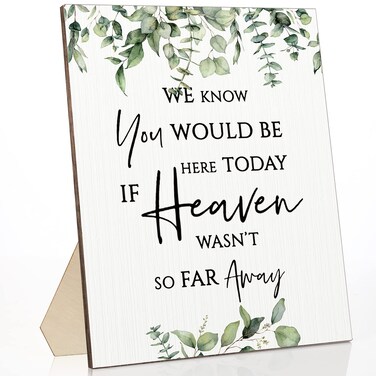 Memorial Table Sign for Wedding, We Know You Would Be Here Today If Heaven Wasn't So Far Away Wedding Sign, Wooden Wedding Decor Loving Memory Sign for Ceremony and Reception (Fresh Style)