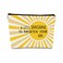 A Little Sunshine To Brighten Your Day Yellow Summer Inspirational Makeup Bag for Women, Cosmetic Bag Gift for Teen Girls,Birthday Christmas Gifts for Women Friends Mom Wife Grandma Daughter Teacher